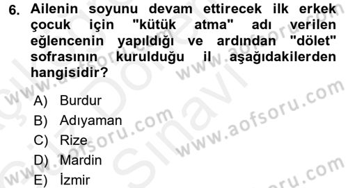 Türk Mutfak Kültürü Dersi 2017 - 2018 Yılı (Final) Dönem Sonu Sınav Soruları 6. Soru
