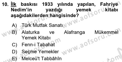 Türk Mutfak Kültürü Dersi 2020 - 2021 Yılı Yaz Okulu Sınav Soruları 10. Soru