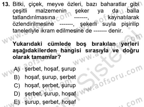 Türk Mutfak Kültürü Dersi 2020 - 2021 Yılı Yaz Okulu Sınav Soruları 13. Soru