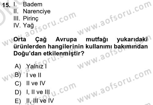 Türk Mutfak Kültürü Dersi 2020 - 2021 Yılı Yaz Okulu Sınav Soruları 15. Soru