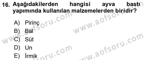 Türk Mutfak Kültürü Dersi 2020 - 2021 Yılı Yaz Okulu Sınav Soruları 16. Soru