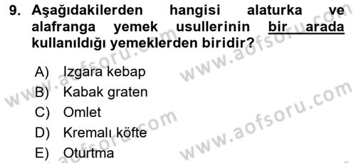 Türk Mutfak Kültürü Dersi 2020 - 2021 Yılı Yaz Okulu Sınav Soruları 9. Soru