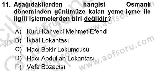 Türk Mutfak Kültürü Dersi 2021 - 2022 Yılı (Vize) Ara Sınav Soruları 11. Soru