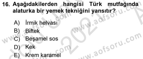 Türk Mutfak Kültürü Dersi 2021 - 2022 Yılı (Vize) Ara Sınav Soruları 16. Soru