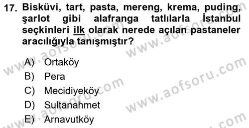 Türk Mutfak Kültürü Dersi 2021 - 2022 Yılı (Vize) Ara Sınav Soruları 17. Soru