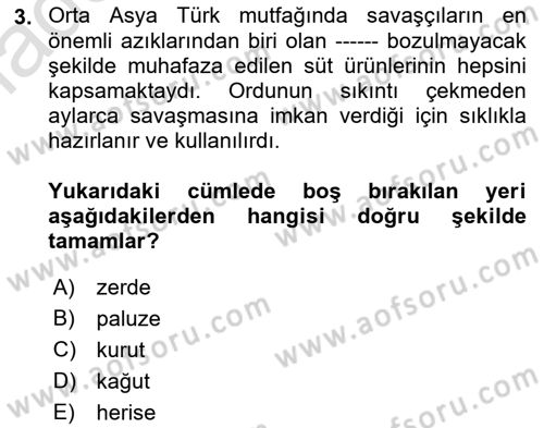 Türk Mutfak Kültürü Dersi 2021 - 2022 Yılı (Vize) Ara Sınav Soruları 3. Soru