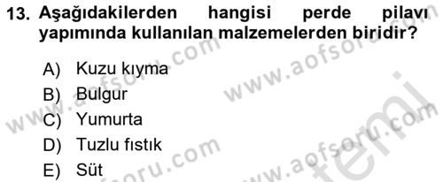 Türk Mutfak Kültürü Dersi 2021 - 2022 Yılı (Final) Dönem Sonu Sınav Soruları 13. Soru