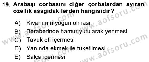 Türk Mutfak Kültürü Dersi 2021 - 2022 Yılı (Final) Dönem Sonu Sınav Soruları 19. Soru