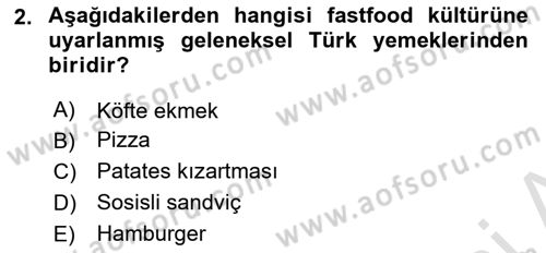 Türk Mutfak Kültürü Dersi 2021 - 2022 Yılı (Final) Dönem Sonu Sınav Soruları 2. Soru