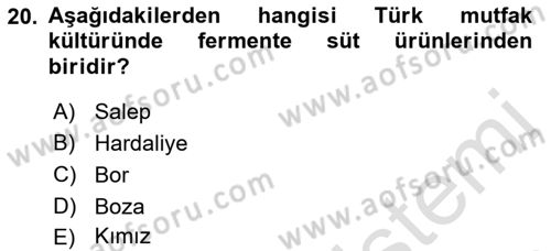 Türk Mutfak Kültürü Dersi 2021 - 2022 Yılı (Final) Dönem Sonu Sınav Soruları 20. Soru