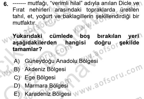Türk Mutfak Kültürü Dersi 2021 - 2022 Yılı (Final) Dönem Sonu Sınav Soruları 6. Soru