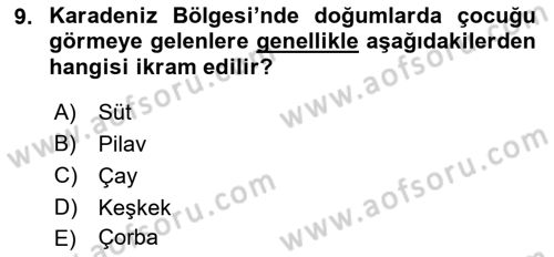 Türk Mutfak Kültürü Dersi 2021 - 2022 Yılı (Final) Dönem Sonu Sınav Soruları 9. Soru