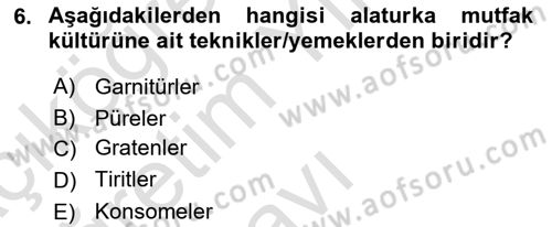 Türk Mutfak Kültürü Dersi 2021 - 2022 Yılı Yaz Okulu Sınav Soruları 6. Soru