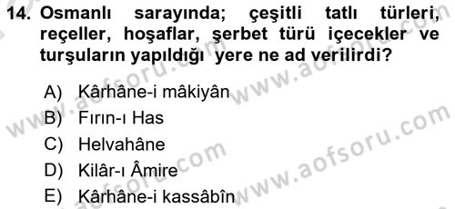 Türk Mutfak Kültürü Dersi 2022 - 2023 Yılı (Vize) Ara Sınav Soruları 14. Soru