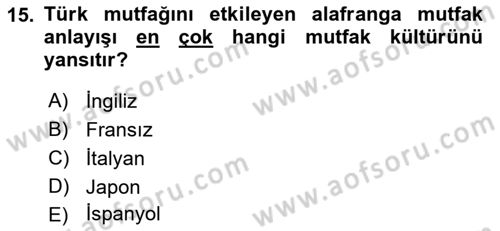 Türk Mutfak Kültürü Dersi 2022 - 2023 Yılı (Vize) Ara Sınav Soruları 15. Soru