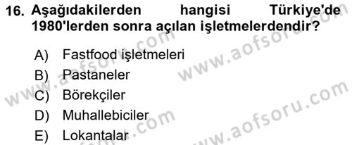Türk Mutfak Kültürü Dersi 2022 - 2023 Yılı (Vize) Ara Sınav Soruları 16. Soru
