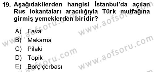 Türk Mutfak Kültürü Dersi 2022 - 2023 Yılı (Vize) Ara Sınav Soruları 19. Soru