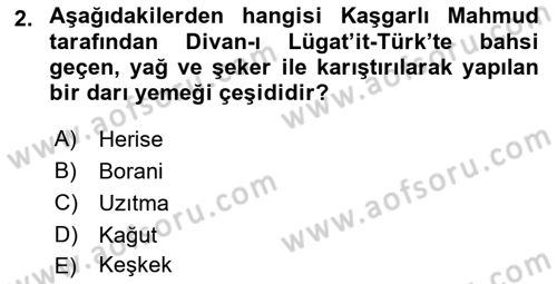 Türk Mutfak Kültürü Dersi 2022 - 2023 Yılı (Vize) Ara Sınav Soruları 2. Soru