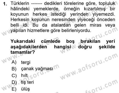 Türk Mutfak Kültürü Dersi 2022 - 2023 Yılı (Final) Dönem Sonu Sınav Soruları 1. Soru