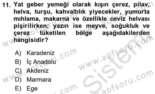 Türk Mutfak Kültürü Dersi 2022 - 2023 Yılı (Final) Dönem Sonu Sınav Soruları 11. Soru