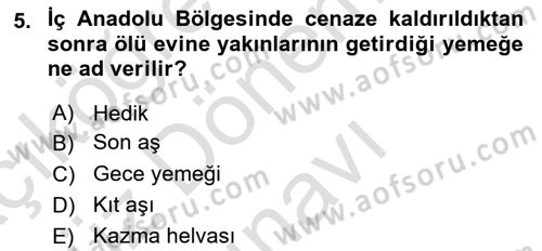 Türk Mutfak Kültürü Dersi 2022 - 2023 Yılı (Final) Dönem Sonu Sınav Soruları 5. Soru