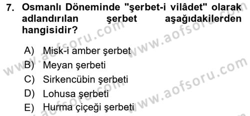 Türk Mutfak Kültürü Dersi 2022 - 2023 Yılı (Final) Dönem Sonu Sınav Soruları 7. Soru