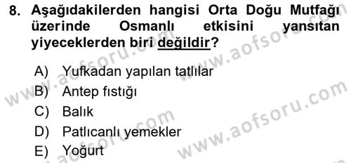 Türk Mutfak Kültürü Dersi 2022 - 2023 Yılı (Final) Dönem Sonu Sınav Soruları 8. Soru