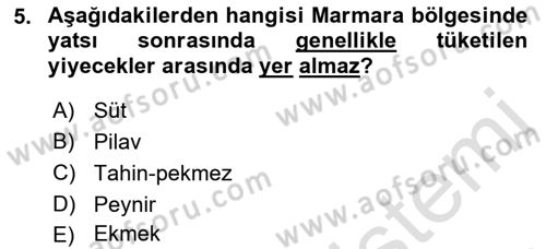 Türk Mutfak Kültürü Dersi 2023 - 2024 Yılı (Final) Dönem Sonu Sınav Soruları 5. Soru