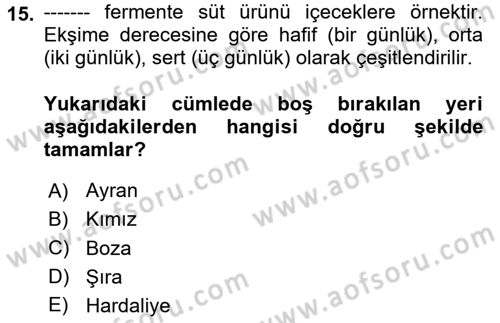 Türk Mutfak Kültürü Dersi 2023 - 2024 Yılı Yaz Okulu Sınav Soruları 15. Soru