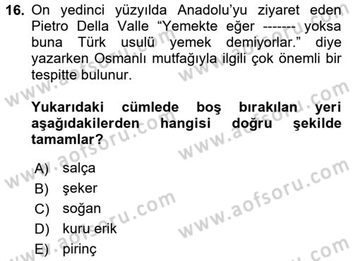 Türk Mutfak Kültürü Dersi 2023 - 2024 Yılı Yaz Okulu Sınav Soruları 16. Soru