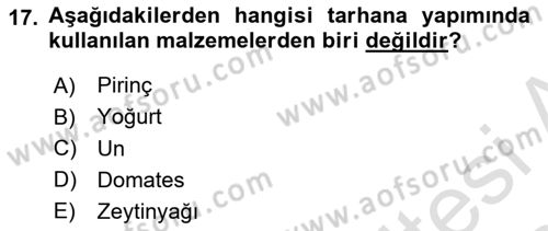 Türk Mutfak Kültürü Dersi 2023 - 2024 Yılı Yaz Okulu Sınav Soruları 17. Soru