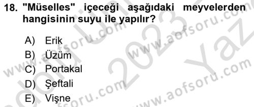 Türk Mutfak Kültürü Dersi 2023 - 2024 Yılı Yaz Okulu Sınav Soruları 18. Soru