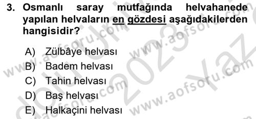Türk Mutfak Kültürü Dersi 2023 - 2024 Yılı Yaz Okulu Sınav Soruları 3. Soru