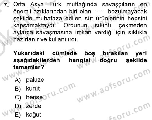 Türk Mutfak Kültürü Dersi 2023 - 2024 Yılı Yaz Okulu Sınav Soruları 7. Soru