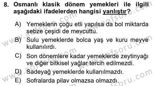 Türk Mutfak Kültürü Dersi 2023 - 2024 Yılı Yaz Okulu Sınav Soruları 8. Soru