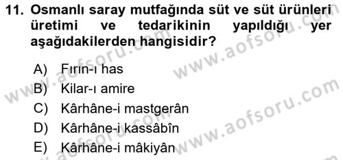 Türk Mutfak Kültürü Dersi 2024 - 2025 Yılı (Vize) Ara Sınav Soruları 11. Soru