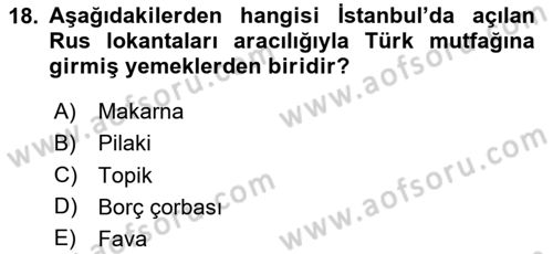 Türk Mutfak Kültürü Dersi 2024 - 2025 Yılı (Vize) Ara Sınav Soruları 18. Soru