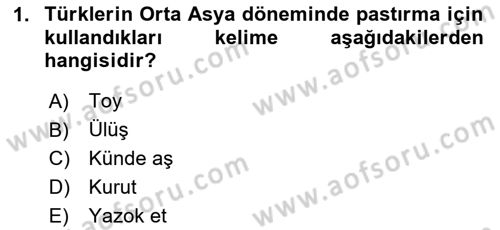 Türk Mutfak Kültürü Dersi 2024 - 2025 Yılı (Final) Dönem Sonu Sınav Soruları 1. Soru