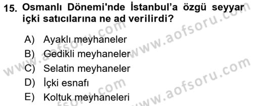 Türk Mutfak Kültürü Dersi 2024 - 2025 Yılı (Final) Dönem Sonu Sınav Soruları 15. Soru