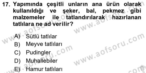 Türk Mutfak Kültürü Dersi 2024 - 2025 Yılı (Final) Dönem Sonu Sınav Soruları 17. Soru
