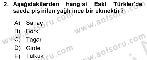 Türk Mutfak Kültürü Dersi 2025 - 2026 Yılı (Vize) Ara Sınav Soruları 2. Soru