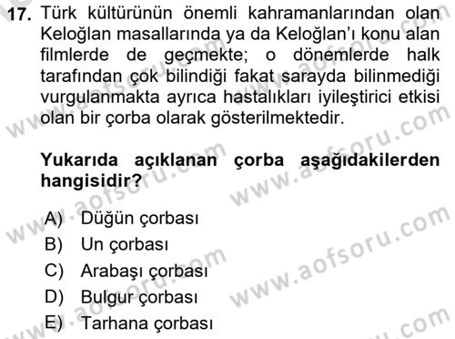 Türk Mutfak Kültürü Dersi 2025 - 2026 Yılı (Final) Dönem Sonu Sınav Soruları 17. Soru