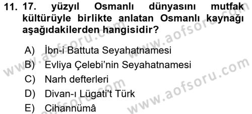 Osmanlı Mutfağı Dersi 2016 - 2017 Yılı (Vize) Ara Sınav Soruları 11. Soru