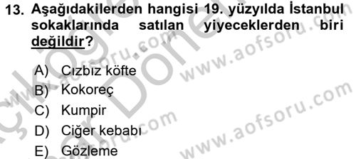 Osmanlı Mutfağı Dersi 2016 - 2017 Yılı (Vize) Ara Sınav Soruları 13. Soru