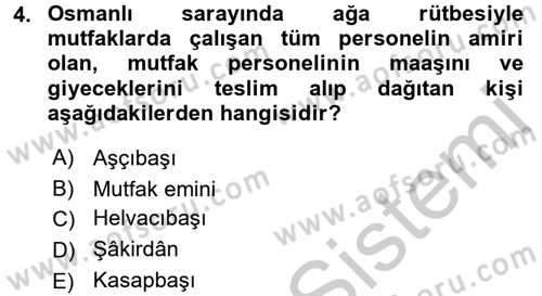 Osmanlı Mutfağı Dersi 2016 - 2017 Yılı (Vize) Ara Sınav Soruları 4. Soru
