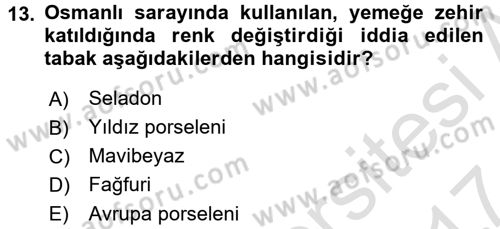 Osmanlı Mutfağı Dersi 2016 - 2017 Yılı (Final) Dönem Sonu Sınav Soruları 13. Soru