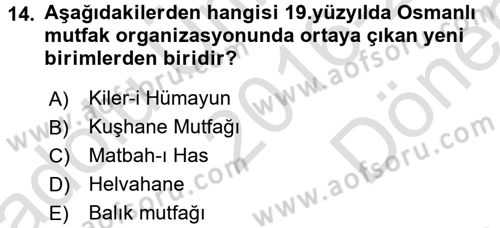 Osmanlı Mutfağı Dersi 2016 - 2017 Yılı (Final) Dönem Sonu Sınav Soruları 14. Soru