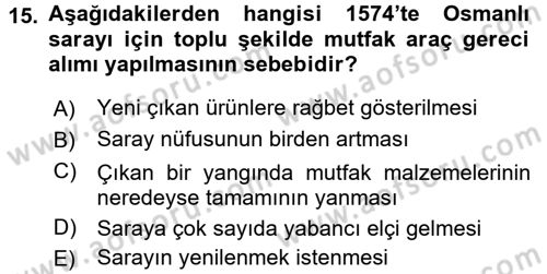 Osmanlı Mutfağı Dersi 2016 - 2017 Yılı (Final) Dönem Sonu Sınav Soruları 15. Soru