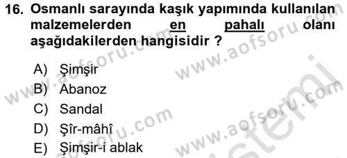 Osmanlı Mutfağı Dersi 2016 - 2017 Yılı (Final) Dönem Sonu Sınav Soruları 16. Soru