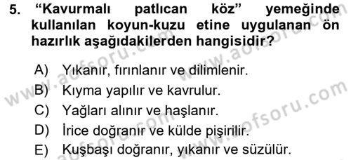 Osmanlı Mutfağı Dersi 2016 - 2017 Yılı (Final) Dönem Sonu Sınav Soruları 5. Soru